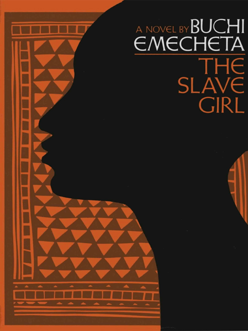 Title details for The Slave Girl by Buchi Emecheta - Wait list